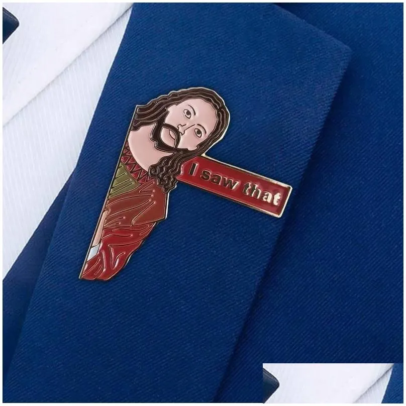 Jesus i Saw That Custom Brooches Badge Backpack Lapel Collar Kids Friends Gifts Jewelry