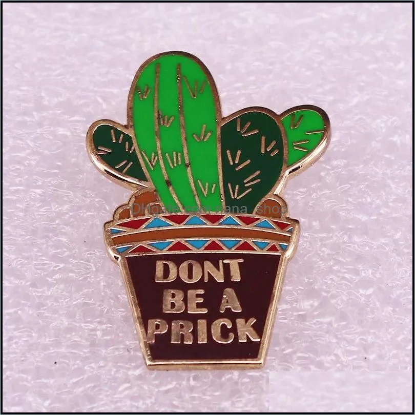 enamel brooch pin cartoons dont be a prick cactus backpack hat bag lapel pins badges women mens fashion jewelry accessories 30 d3