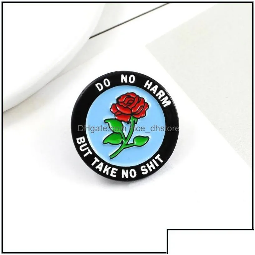 Pins Brooches Jewelry Round Rose Badge Enamel Lapel Pin Do No Harm But Take Shit Romantic Brooch Denim Backpack Cap Accessories Punk