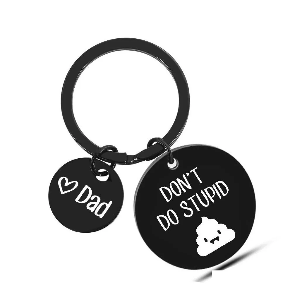 fashion funny keychain gift engraved don`t do stupid custom love drive safe black mom dad car keyring for family friends jewelry