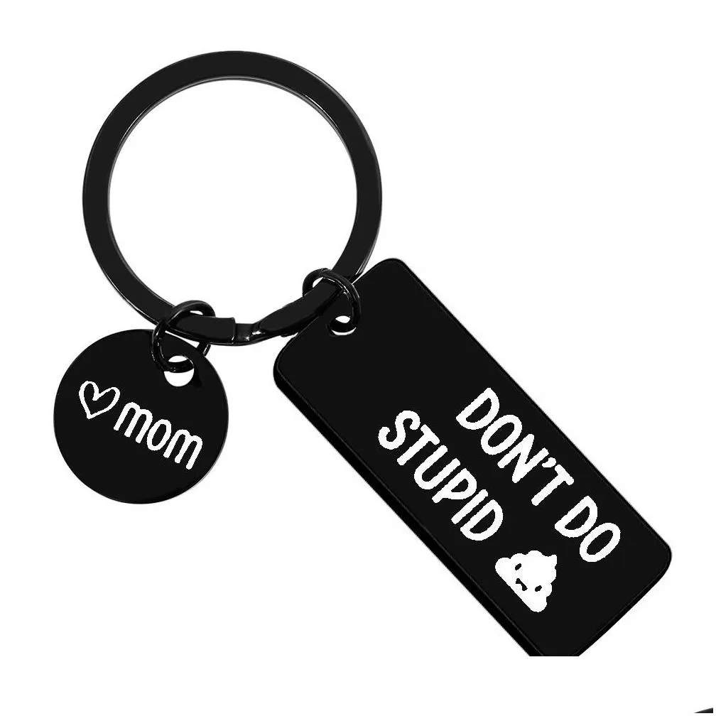 fashion funny keychain gift engraved don`t do stupid custom love drive safe black mom dad car keyring for family friends jewelry