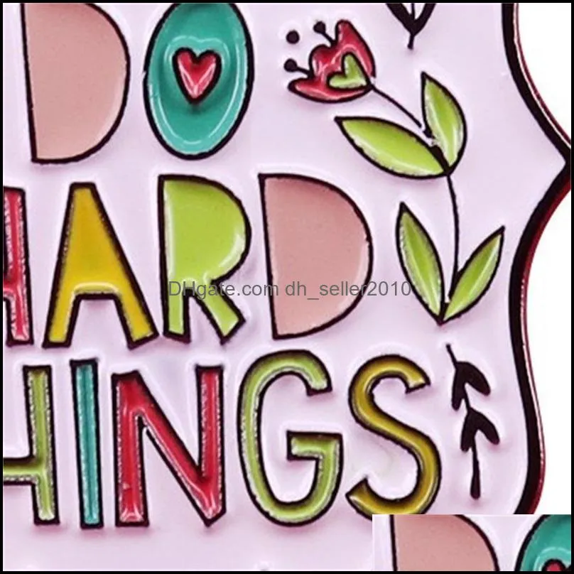 ICAN DO HARD THINGS Enamel Pins Backpack Cartoon Brooch Jewelry Gifts Lapel Badges 600 H1