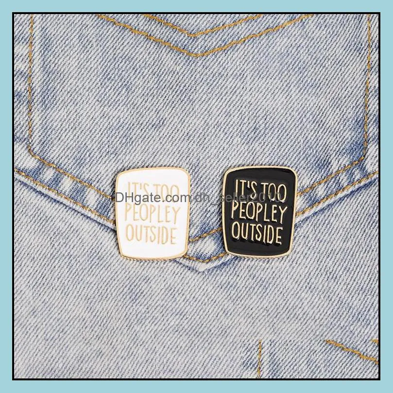Customized Brooch Enamel Pin Stay Away From see pics Autism Itis TOO PEOPLEY OUTSIDE Enamel Brooches Women Man Fashion Jewelry 1161 D3