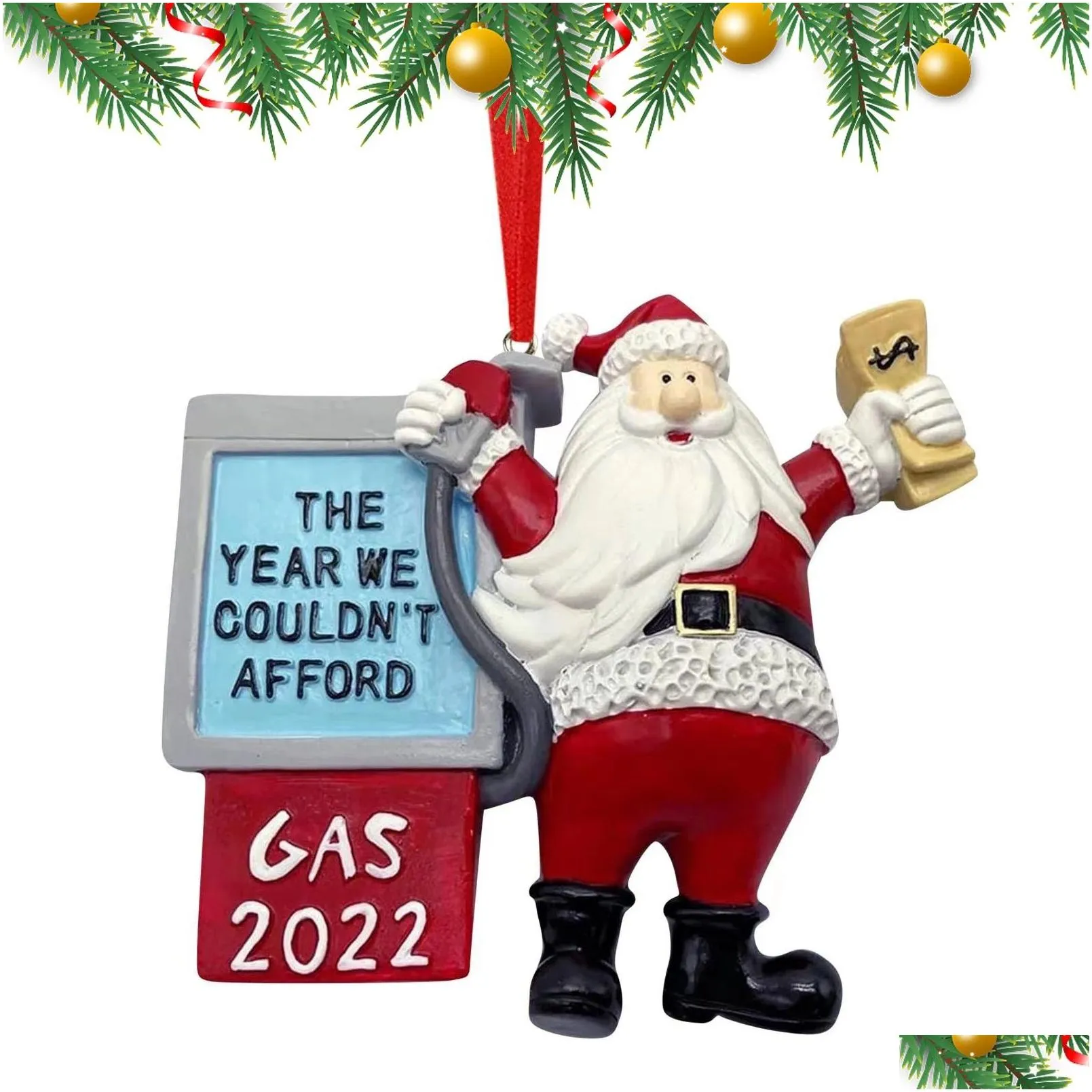 funny xmas santa claus ornaments the year we couldnt afford gas 2022 year christmas tree hanging pendant decoration
