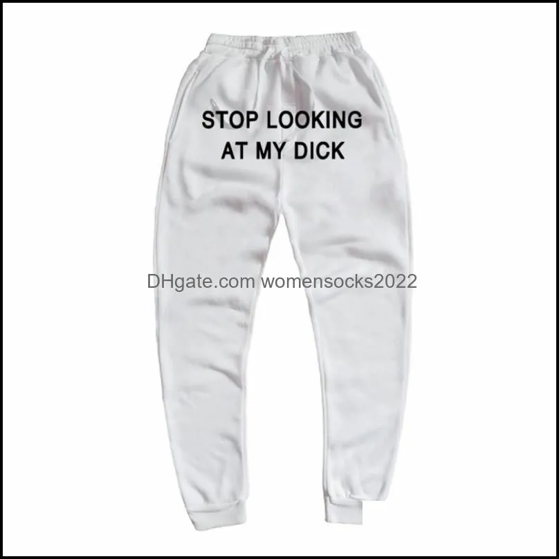 mens pants sweat men women letter stop looking at my dick sweatpants joggers drop hip hop black high waist gift