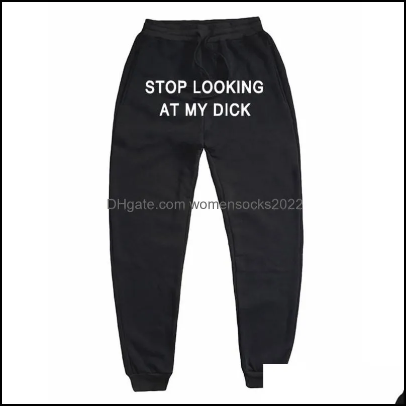 mens pants sweat men women letter stop looking at my dick sweatpants joggers drop hip hop black high waist gift