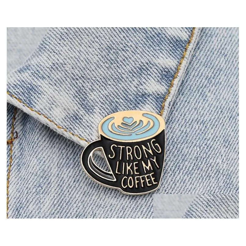 coffee enamel pin strong like my coffee enamel pin coffee lover pin brooches bag lapel pin clothes badge jewelry gift shu16