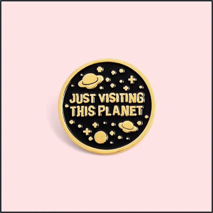 just visiting this planet enamel brooches pins christmas shirt brooch pin metal badge 622 h1