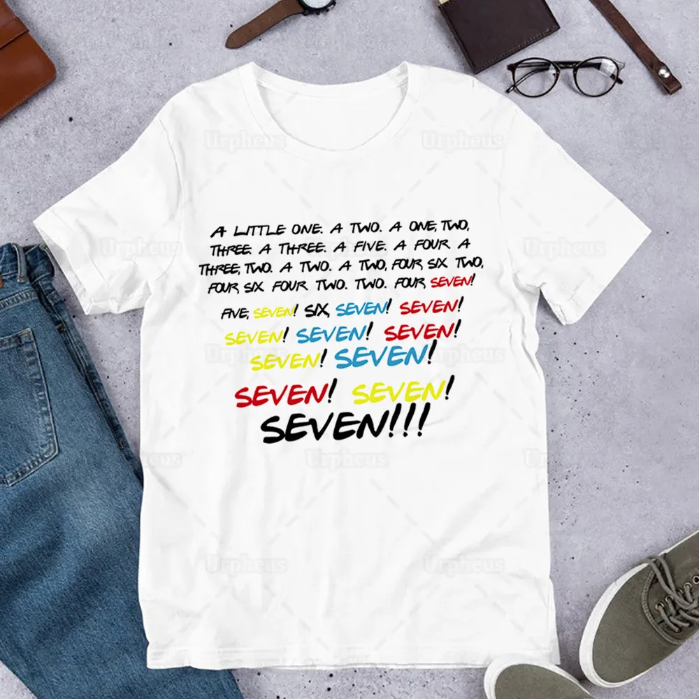 Monica Seven Seven Seven Funny Friends Citat Tshirt Friends TV Show Print Funny Shirt Top Tees 100 Cotton Material X12276535967