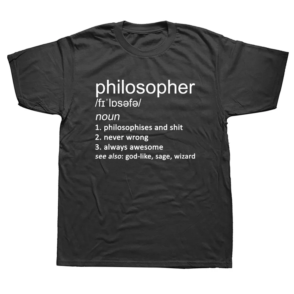 Philosoph Witz Definition Herren T-Shirt Philosophie Geburtstag Lustige Unisex Grafik Mode Neue Baumwolle Kurzarm T Shirts297L