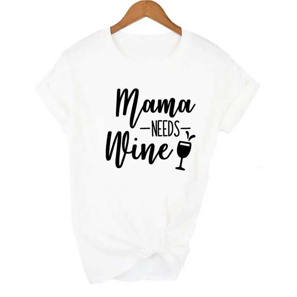 Mamma behöver vinbrev Skriv ut T-shirt Kvinnor Kortärmad Rolig sommarkläder Streetwear Kvinna Mamma Life Aestetic Graphic Tees X0628