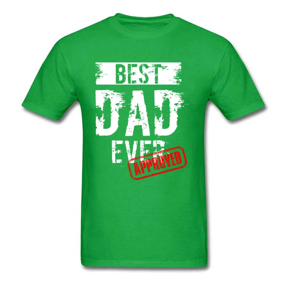 Crew Neck Best Dad Ever. Approved 100% Cotton Mens T-shirts Group Short Sleeve Tees Dominant Europe Clothing Shirt Best Dad Ever. Approved green