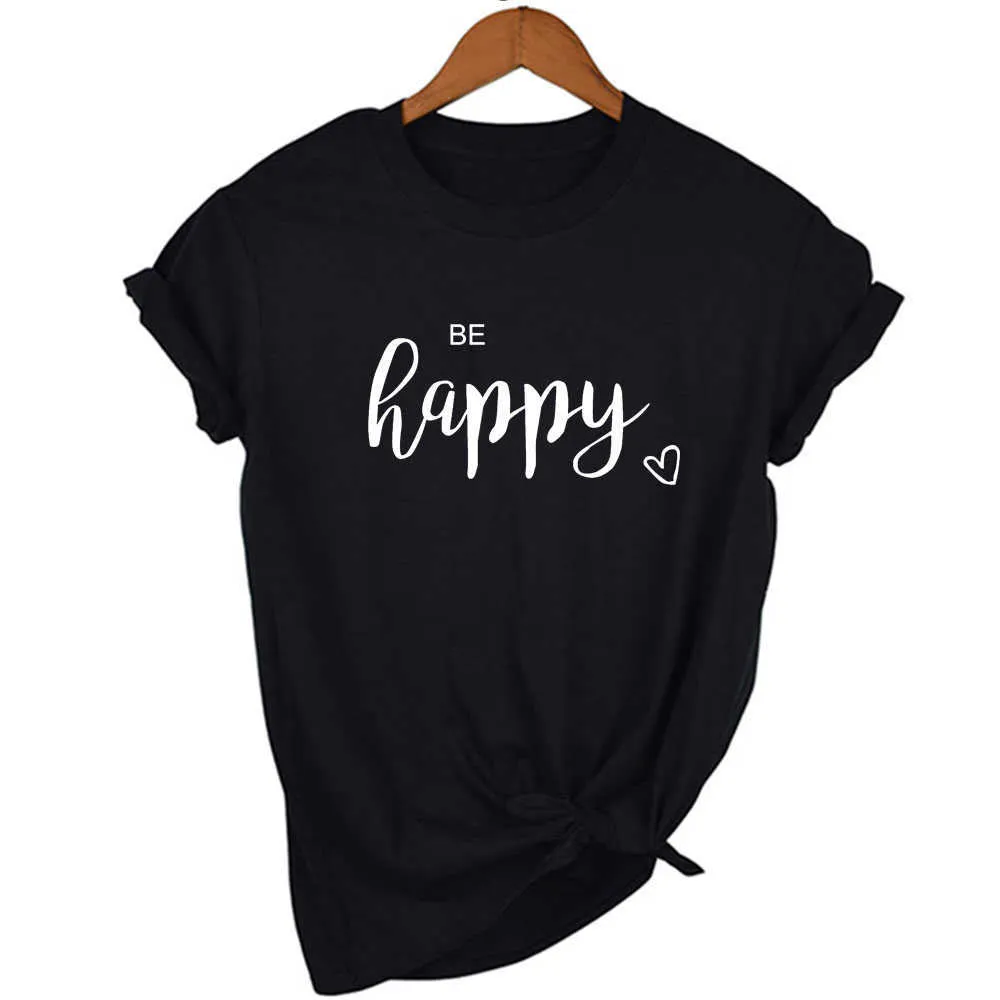 Be Happy Print Summer Femmes T-shirt à manches courtes Harajuku Tees Femme Esthétique Vintage Tops Camisas Mujer Tumblr Slogan Vêtements X0628