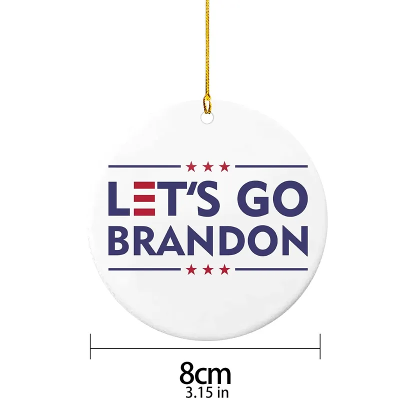 Lets Go Brandon Sign for Xmas Tree Decor Housewarming Ideas Gift Hanger
