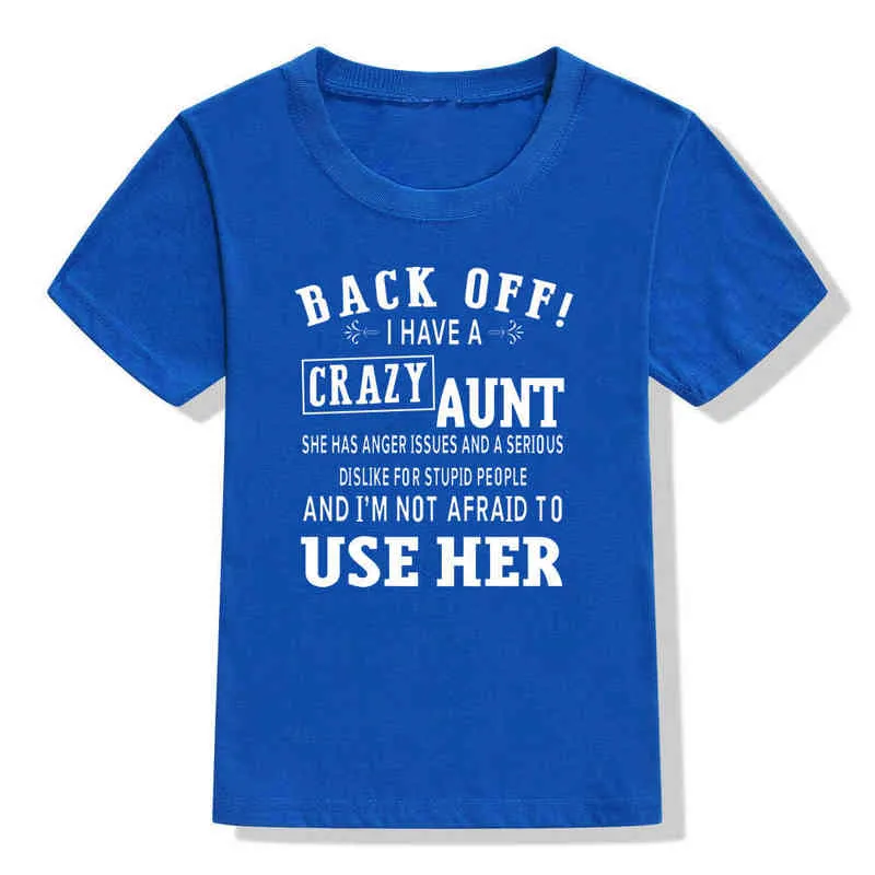 Mam szaloną ciotkę i nie boję się korzystać z chłopców z krótkim rękawem Koszulka Koszulka 2020 Summer T Shirt Girls Tshirt Dzieci G1224