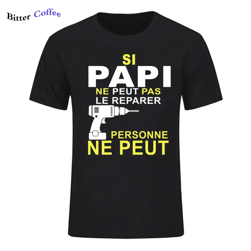 Si papi ne peut pas le rparer personne ne peut tryck t shirt män kort ärm o nack cool design t-shirt sommarnyhet 210319