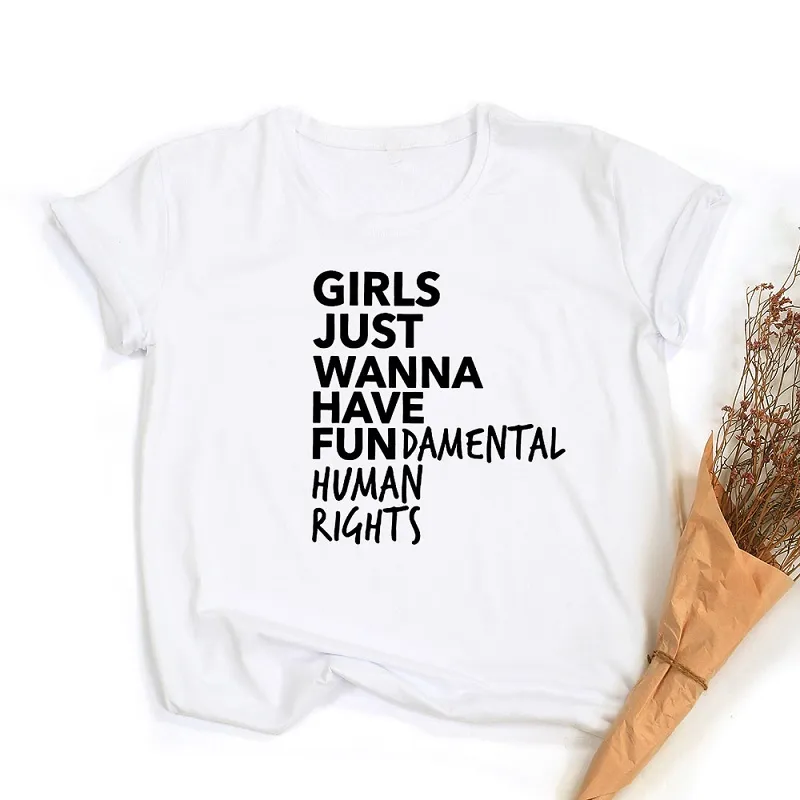 Dziewczyny Właśnie chcą mieć fundamentalne prawa człowieka Wydruk feministki T shirt Kobiety z krótkim rękawem Summer O-Neck Tops Tees Camisetas Mujer 210518
