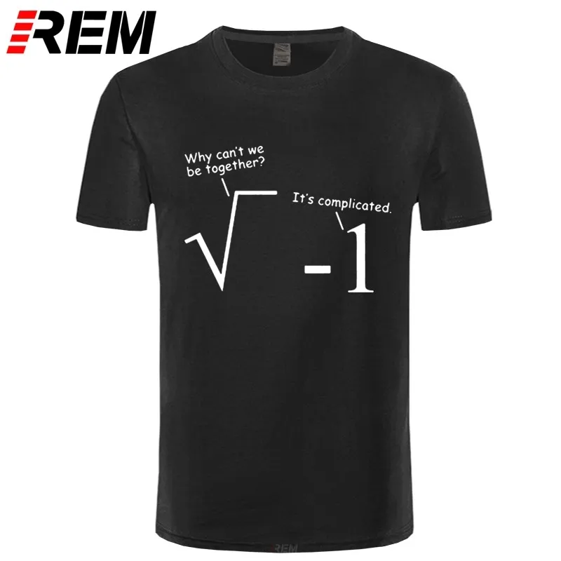 REM RUINS DE SUMOR PARA Homens Engraçado Camiseta Homens Geek Mathematics Joke Imprimir T-shirt Algodão Manga Curta Hip Hop Tees Plus Tamanho 210409