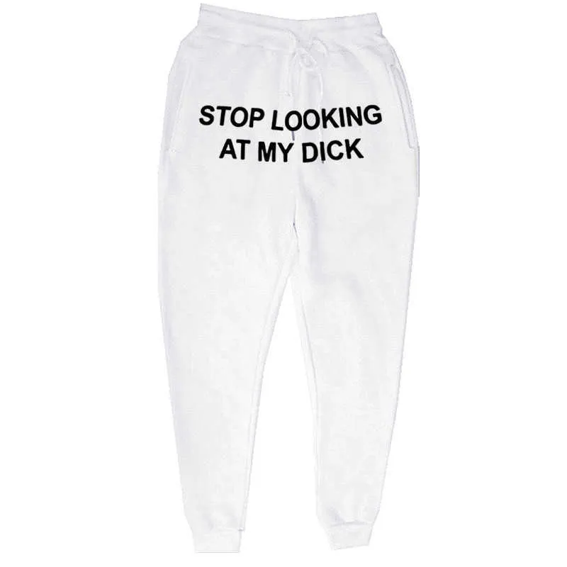 2020 Hip Hop Calça De Moletom Masculina Feminina Joggers Pare De Olhar Para Meu Pau Calça De Moletom Estampada Cintura AltaCalças Hippie Homens X0615