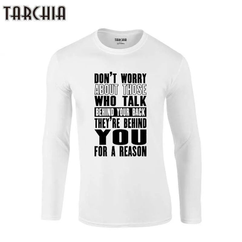 Tarchia inspirerende motivatie citaat T-shirts Merk Kleding Tshirt Mannen Trend Slim Fit Lange Mouw T-shirt Heren 100% katoen 210629