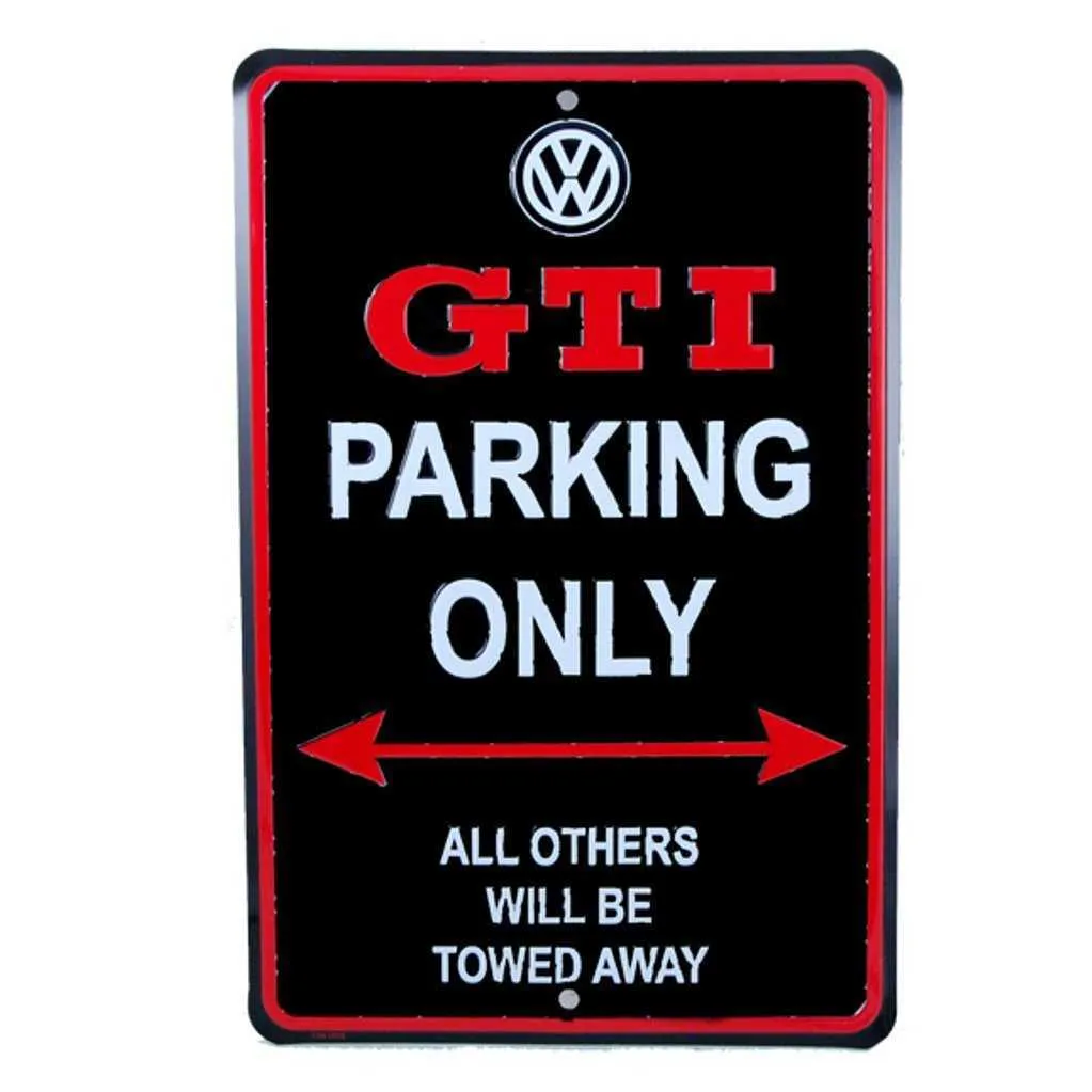 Echte VW GTI Parkeren Alleen straatgarage -bord Alle andere worden weggesleept Parkeerbord metaal IJzer schilderij XCM4668217