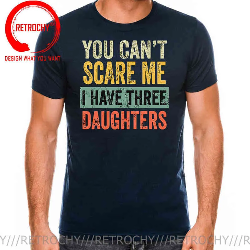 Vintage du kan inte skrämma mig jag har tre döttrar t shirt män pappa fars dag idé present t-shirt rolig jul födelsedag tshirt g1217