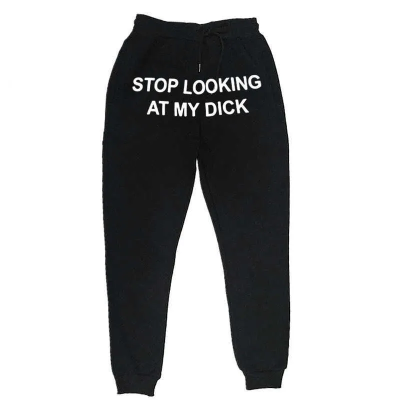 2020 Hip Hop Sweat Pants Men Women Joggers Stop Looking At My Dick Sweatpants Print High Waist TrousersHippie Trousers Men X0615