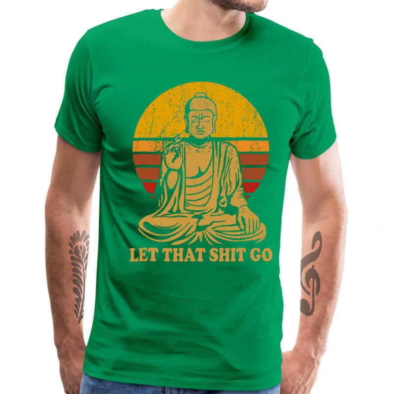 Vintage Style Tops Tees Let That Shit Go 100% Coton Tee-Shirts Homme T-shirts Bouddha Chemise Adulte Hommes T-shirt Hip Hop Camiseta 210707