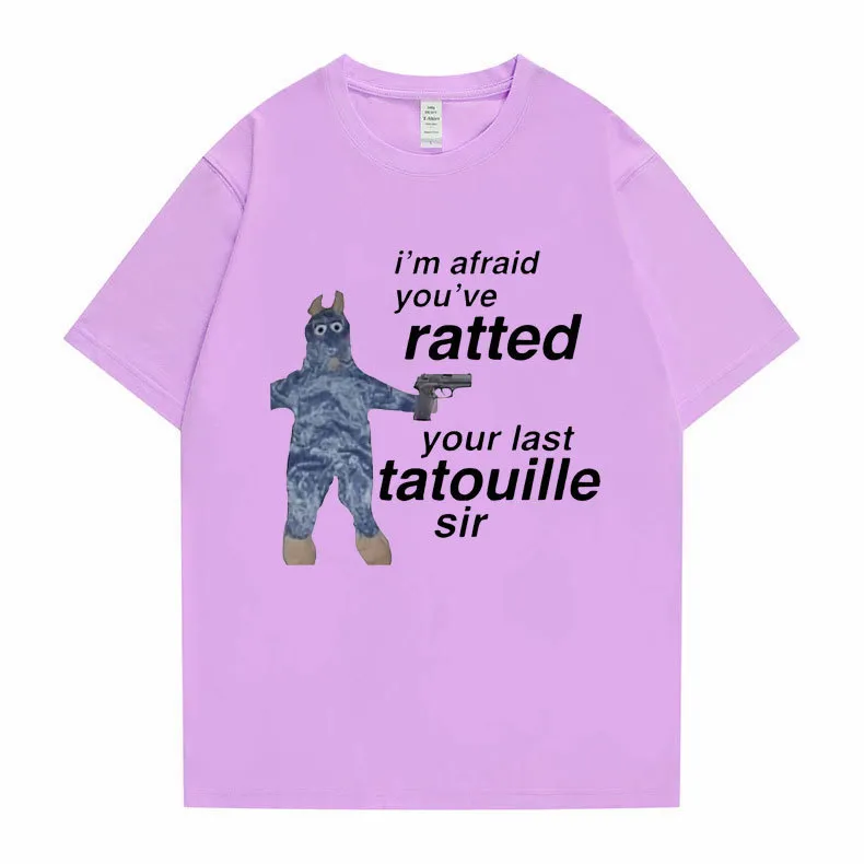 Ratatouille Grafikdruck T-Shirts Ich habe Angst, Sie haben Ihren letzten Tatouille Sir Ratted T-Shirt Lustige Maus T-Shirts Männer Frauen Niedliches T-Shirt 220614