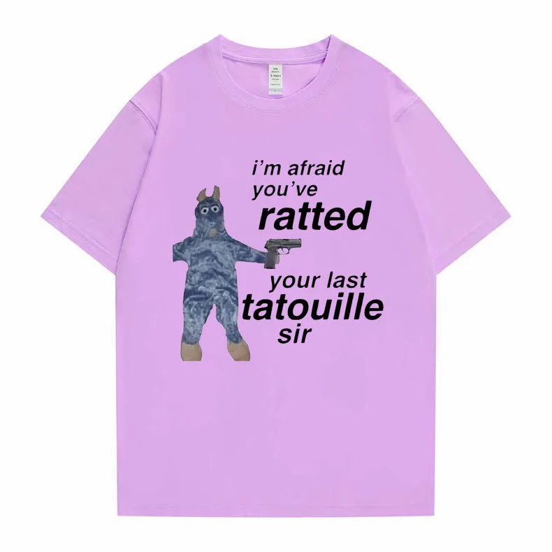 Ratatouille Graphic Print T-shirts Im Afeaid Youve Ratted Your Last Tatouille Sir T-shirt Funny Mouse Tees Hommes Femmes Cute Tshirt 220614