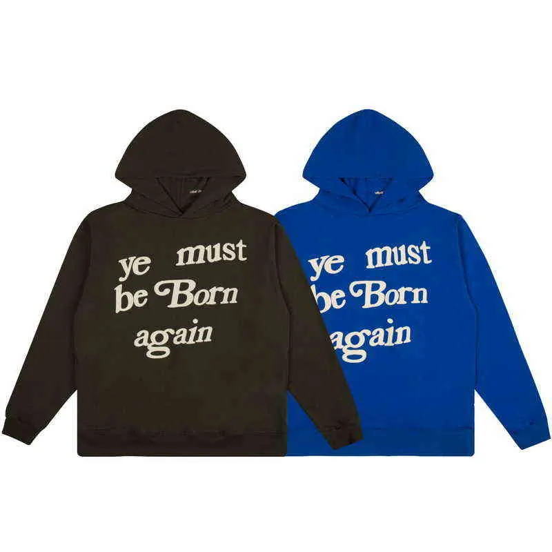 Hip-Hop Ye Must Born Weather Letter Sweater Puff pastry Print Loose Tij Top Sweatshirts T220721
