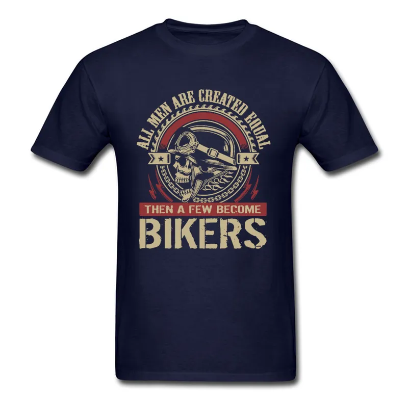 All-Men-Are-Created-Equal-Then-A-Few-Become-Bikers- Tops Shirts Latest Round Neck Unique All Cotton Men