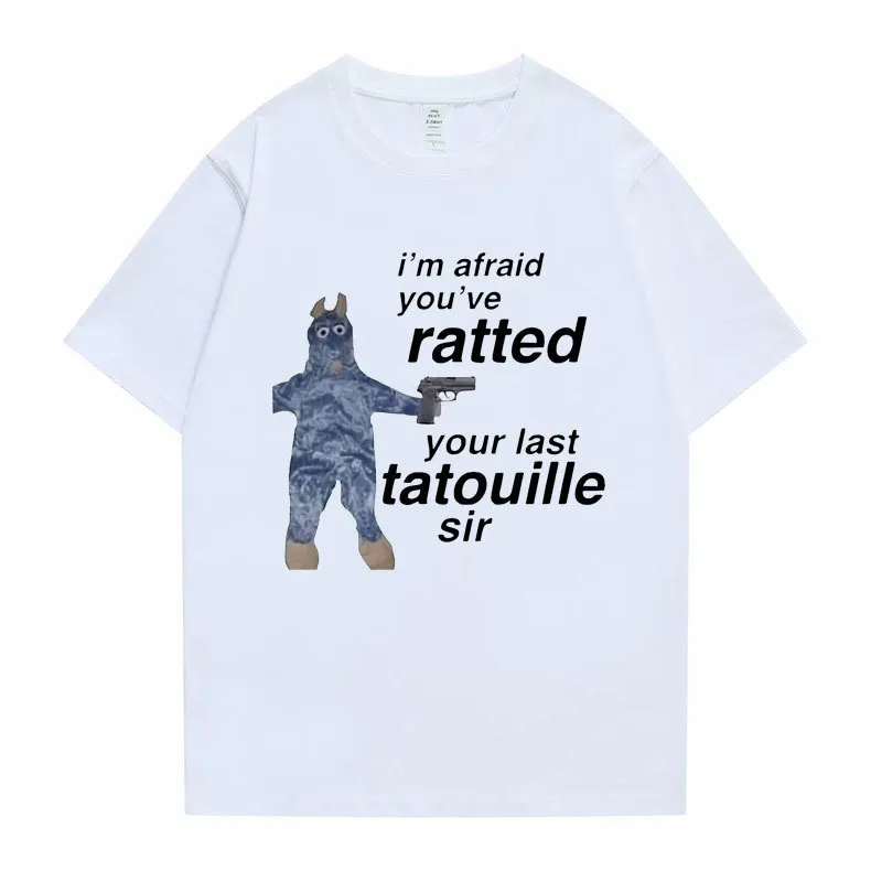 レミーのおいしいレストラングラフィックプリント Tシャツ Im Afeaid Youve Ratted Your Last Tatouille Sir Tシャツおかしいマウス Tシャツ男性女性かわいい Tシャツ 220614