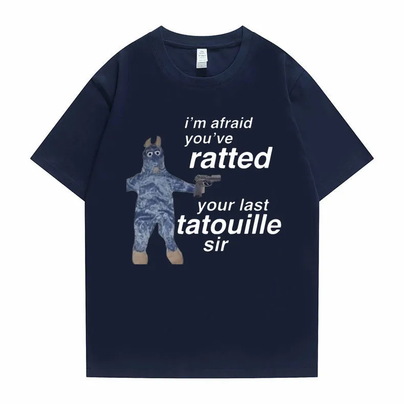 Ratatouille Grafikdruck T-Shirts Ich habe Angst, Sie haben Ihren letzten Tatouille Sir Ratted T-Shirt Lustige Maus T-Shirts Männer Frauen Niedliches T-Shirt 220614
