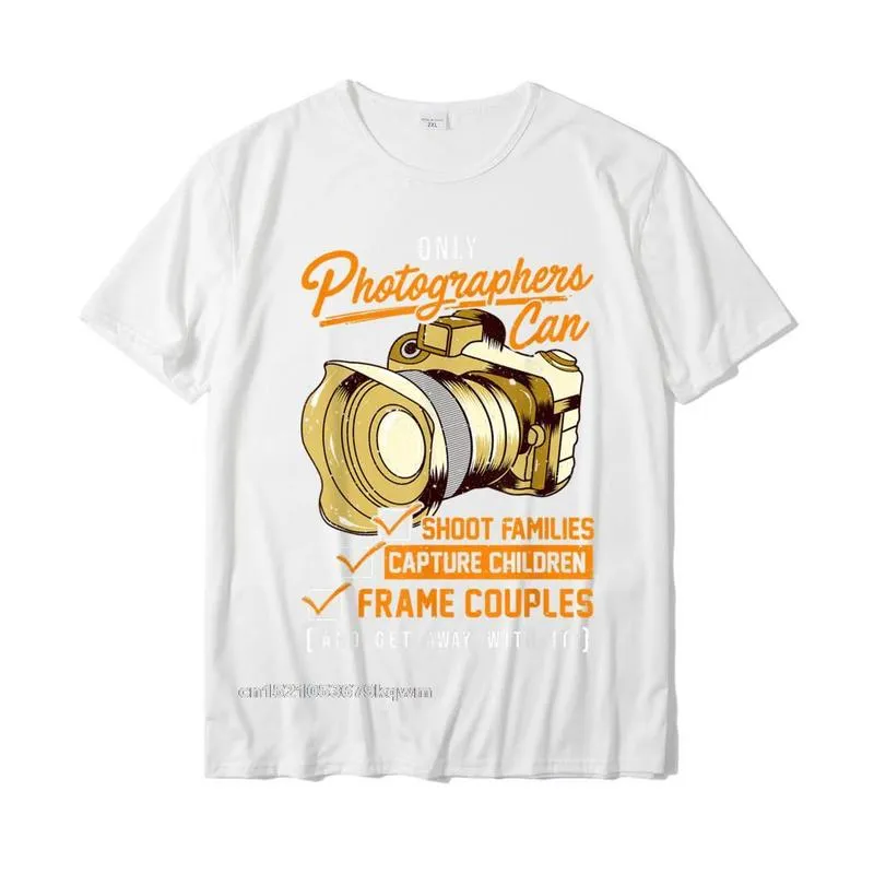 Design Student Special Leisure Tops Shirts O-Neck Summer Pure Cotton T Shirts Street Short Sleeve T Shirt Top Quality Funny Photographers Photography Camera Sayings Quote T-Shirt__3435 white