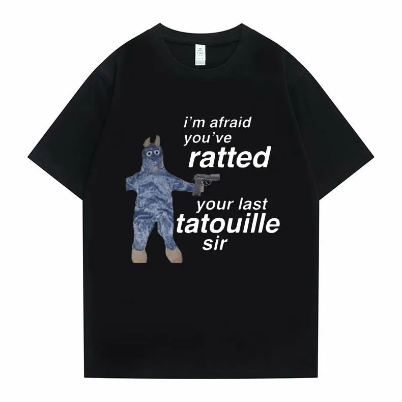 Ratatouille 그래픽 프린트 티셔츠 Im Afeaid Youve Ratted Your Last Tatouille 선생님 T 셔츠 재미 있은 마우스 티즈 남성 여성 귀여운 Tshirt 220614