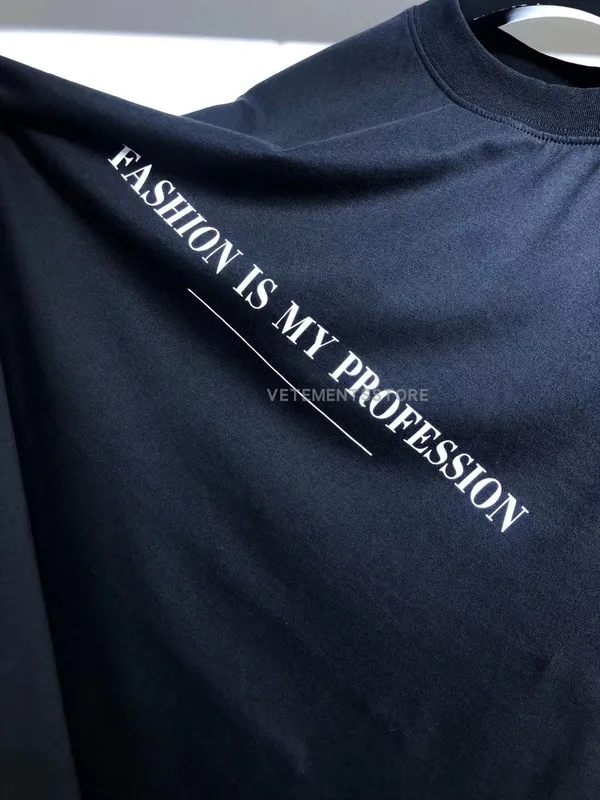 FASHION IS MY PROFESSION Tee Men Women High Quality Haute Couture Vetements Tshirt Tops Short Sleeve 220614