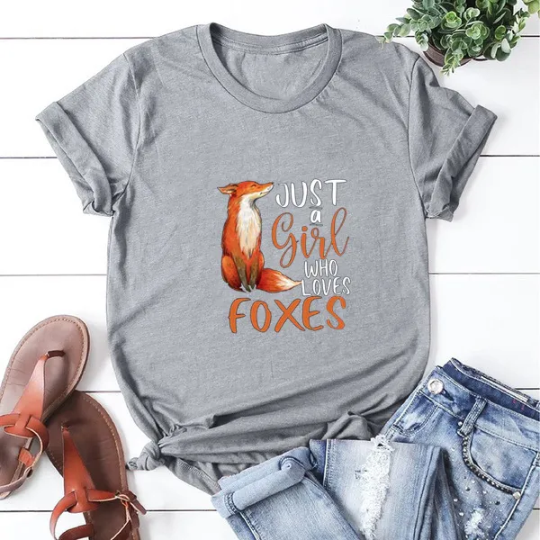 Just A Girl Who Loves Foxes T Shirt Women Summer Personality Short Sleeve Graphic Tee Shirt Femme Cotton Casual Tshirt Women 220514