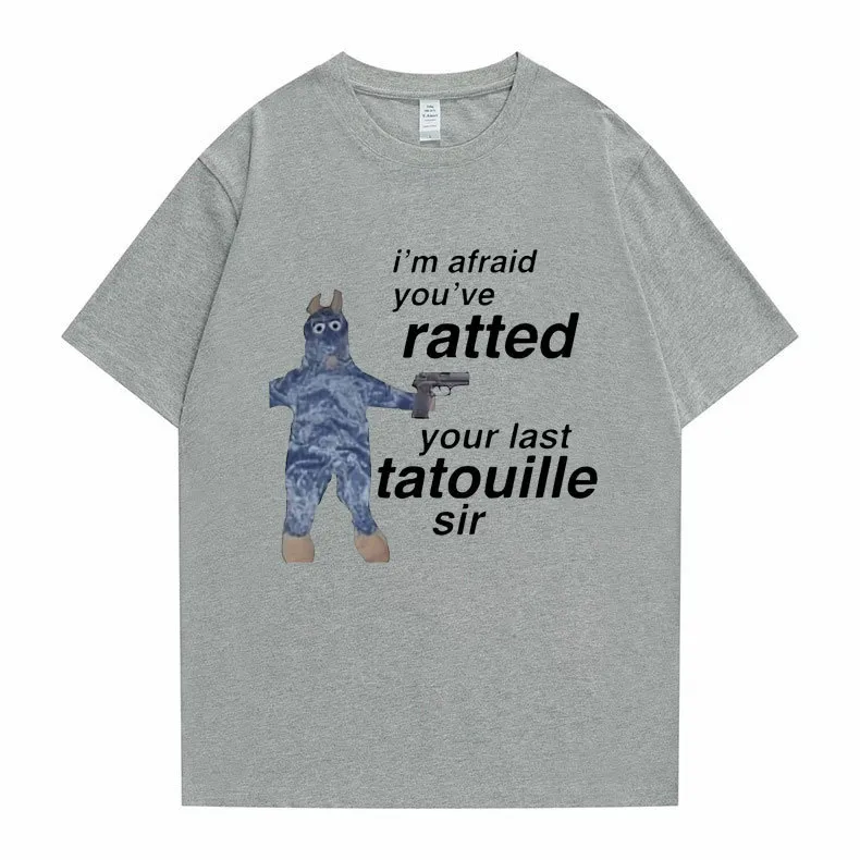 Ratatouille Grafikdruck T-Shirts Ich habe Angst, Sie haben Ihren letzten Tatouille Sir Ratted T-Shirt Lustige Maus T-Shirts Männer Frauen Niedliches T-Shirt 220614