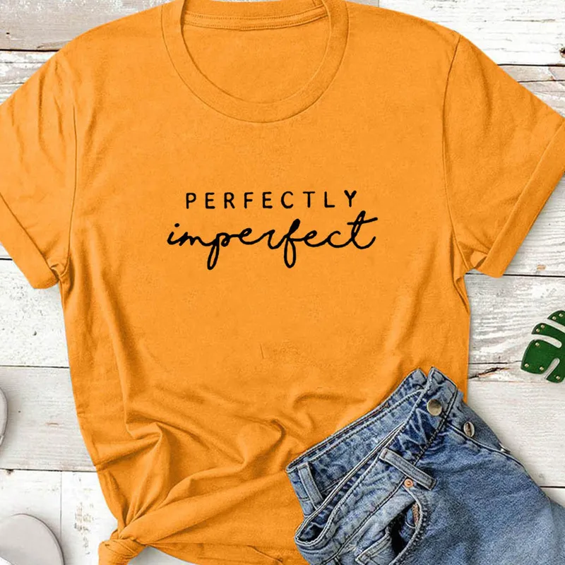 PERFECTLY IMPERFECT Letters Print T Shirt Women Fashion Womens TShirts Cotton Graphic Tees Women Oneck Casual Tshirt Women 220527