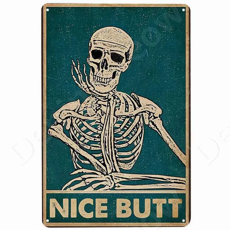 Vintage engraçado Nice Butt Skeleleton Retro Tin Sinais de placa de escritório em casa sala de aula de sala de aula de vaso sanitário decoração de banheiro presente7931979