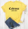 Cabrona Pero Latinaプリント女性Tシャツコットンカジュアル面白いTシャツヨンガールトップティードロップシップS-920