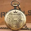Steampunk Retro 'TO MY SON NEVER FORGET THAT I LOVE YOU Pocket Watch Men Boy Analog Quartz Pendant Chain Special Gift