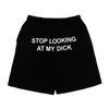 Druckbuchstaben „Stop looking at my dick“, Jogginghose für Damen und Herren, hohe Taille, Schwarz, Grau, mit Taschen, Shorts, lockere Hip-Hop-Shorts