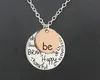 Fashion rose gold plated Pendant Necklaces hand stamped Be Happy Necklace Cute coin Engraved necklace for women girl jewelry 65 J2