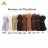 10pcs Human Hair Dreadlocks CrochetHair Hand Made HairExtensions 8-20inch Black Brown Blonde 99j Grey Color