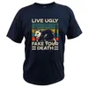 Live Ugly Fake Your Death T Shirt Precis som en Possum Retro Tshirt EU-storlek Andas 100% bomullstoppar Tee G1222