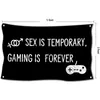 Sex is Temporary,Gaming is Forever Flag 3x5ft 100D Polyester Digital Printing Sports Team School Club Indoor Outdoor Shipping Free Shipping