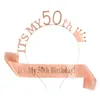 Party Dekoration Grattis på födelsedagen Rose Gold 16 18 21 30 40 50 60 70 80 Girl Sash Headband Supplies Present Tillbehör