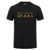 IP-adress T-shirt Det finns ingen plats som 127.0.0.1 Computer Comedy T-shirt Rolig födelsedaggåva för män Programmerare Geek Tshirt 210706